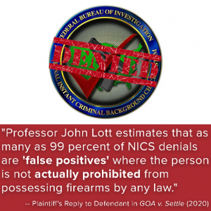 John Lott estimates 99% of NICS denials could be false positives