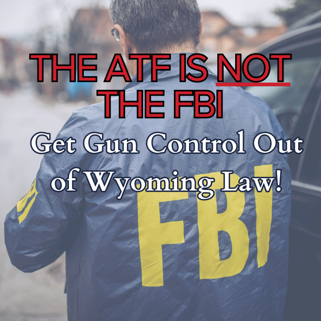 WY: Remove Gun Control from Wyoming Law | GOA