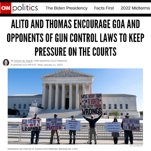 CNN headline: "Alito and Thomas encourage GOA and opponents of gun control laws to keep pressure on the courts"